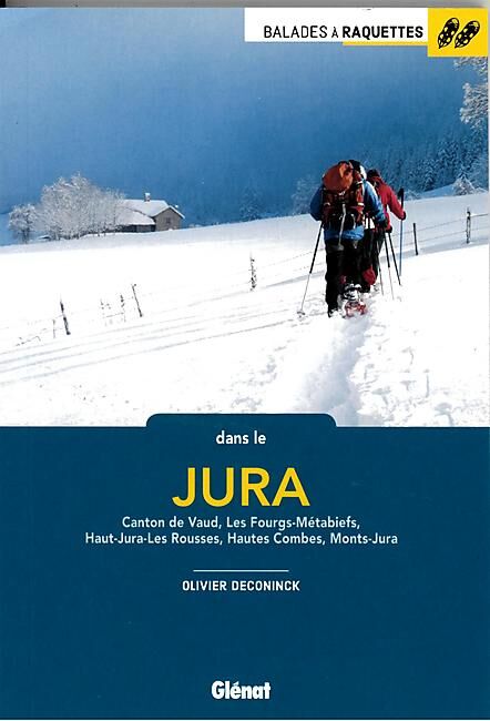 GLENAT - BALADES A RAQUETTES DANS LE JURA