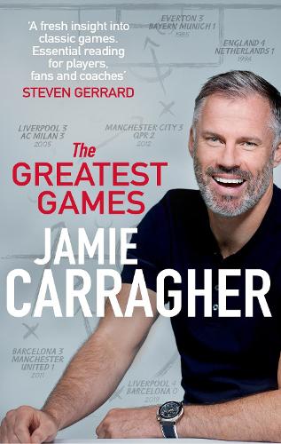 The Greatest Games: The ultimate book for football fans inspired by the #1 podcast (Paperback)