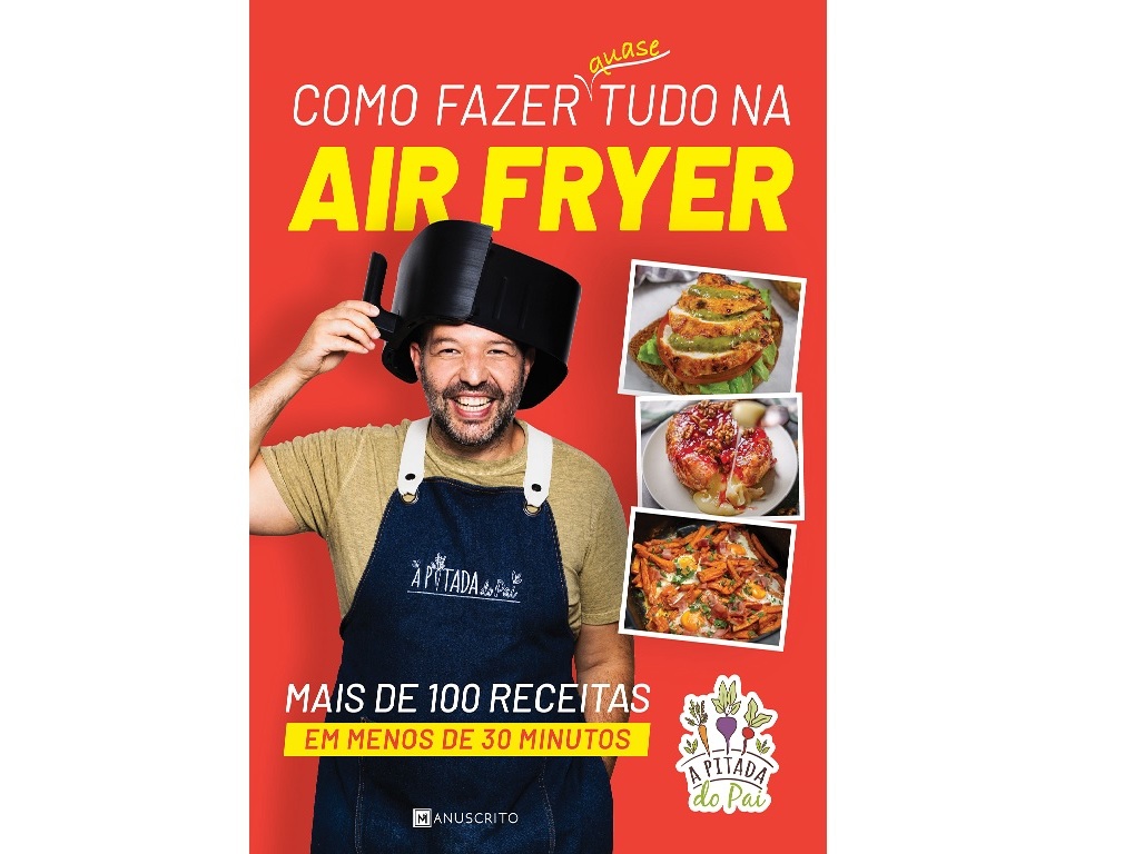 LIVRO COMO FAZER QUASE TUDO NA AIR FRYER DE RUI MARQUES