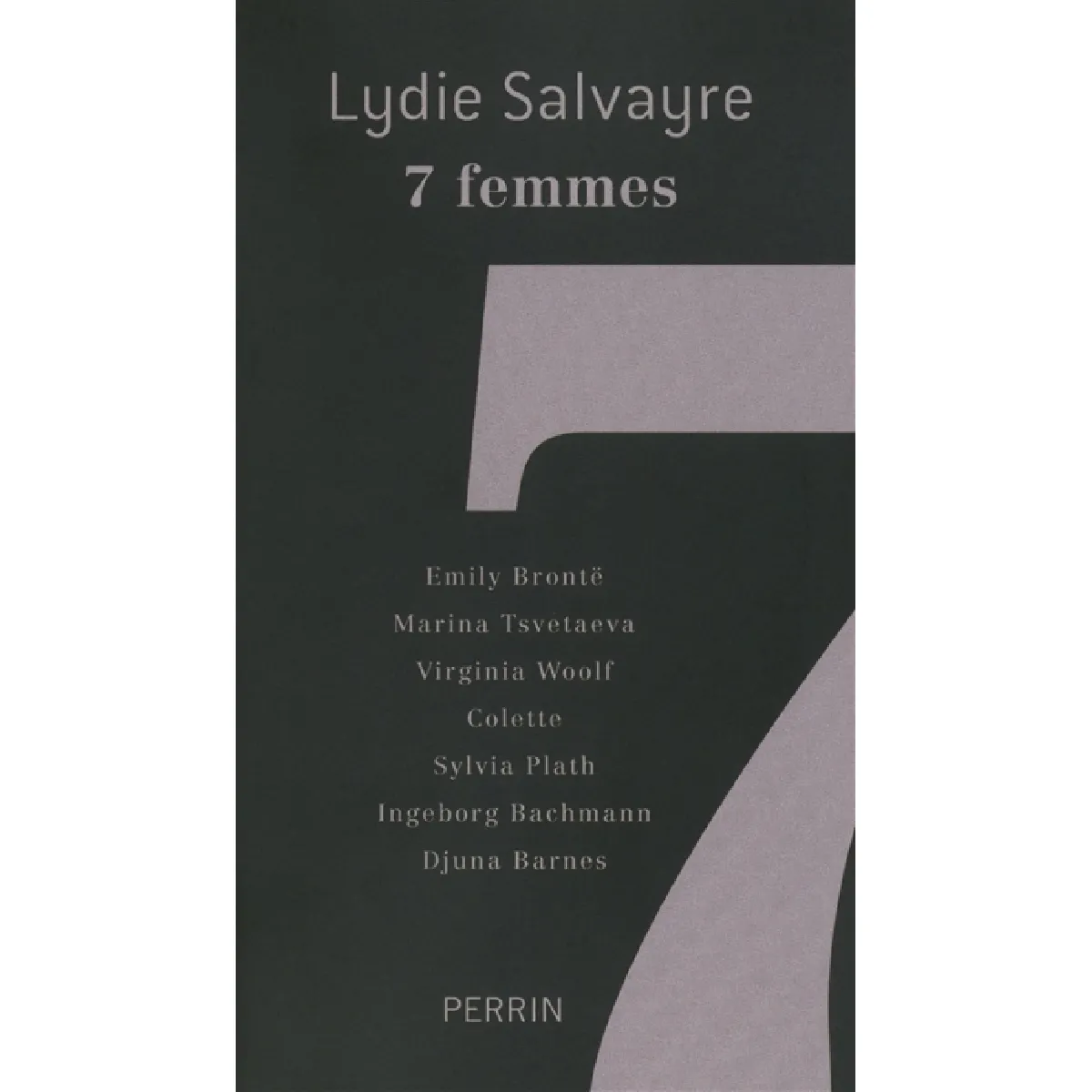 7 femmes : Emily Brontë, Marina Tsvetaeva, Virginia Woolf, Colette, Sylvia Plath, Ingeborg Bachmann, Djuna Barnes · Occasion