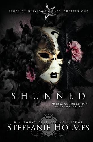 Shunned: A reverse harem bully romance - Kings of Miskatonic Prep 1 (Paperback)