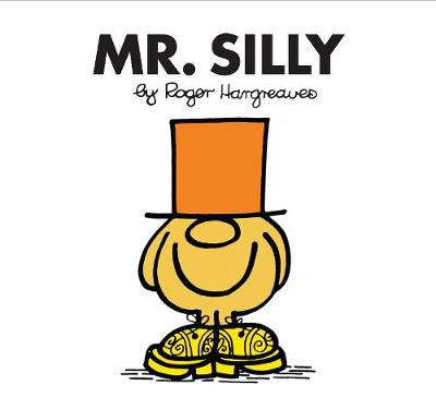Mr. Silly - Mr. Men Classic Library (Paperback)