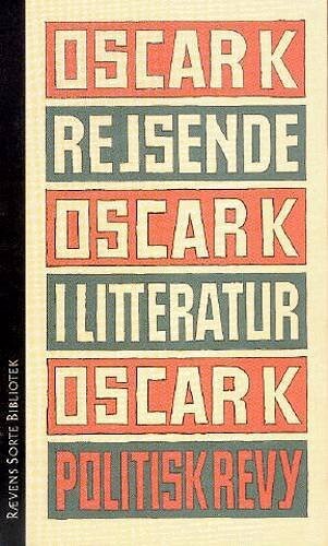 Brev Til Walter Benjamin & Rejsende I Litteratur - Oscar K - Bog