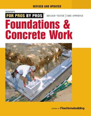 Foundations and Concrete Work (Revised and Updated ) (Paperback)