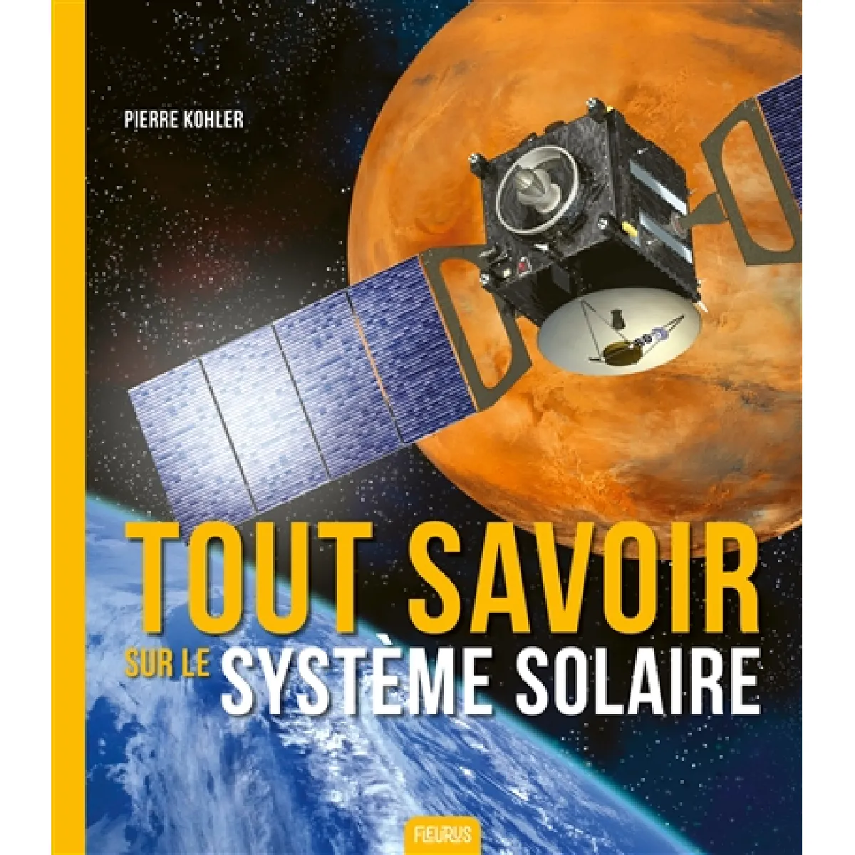 Tout savoir sur le Système solaire · Occasion