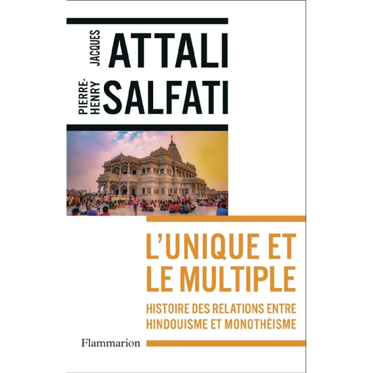 L'unique et le multiple : histoire des relations entre hindouisme et monothéisme · Occasion