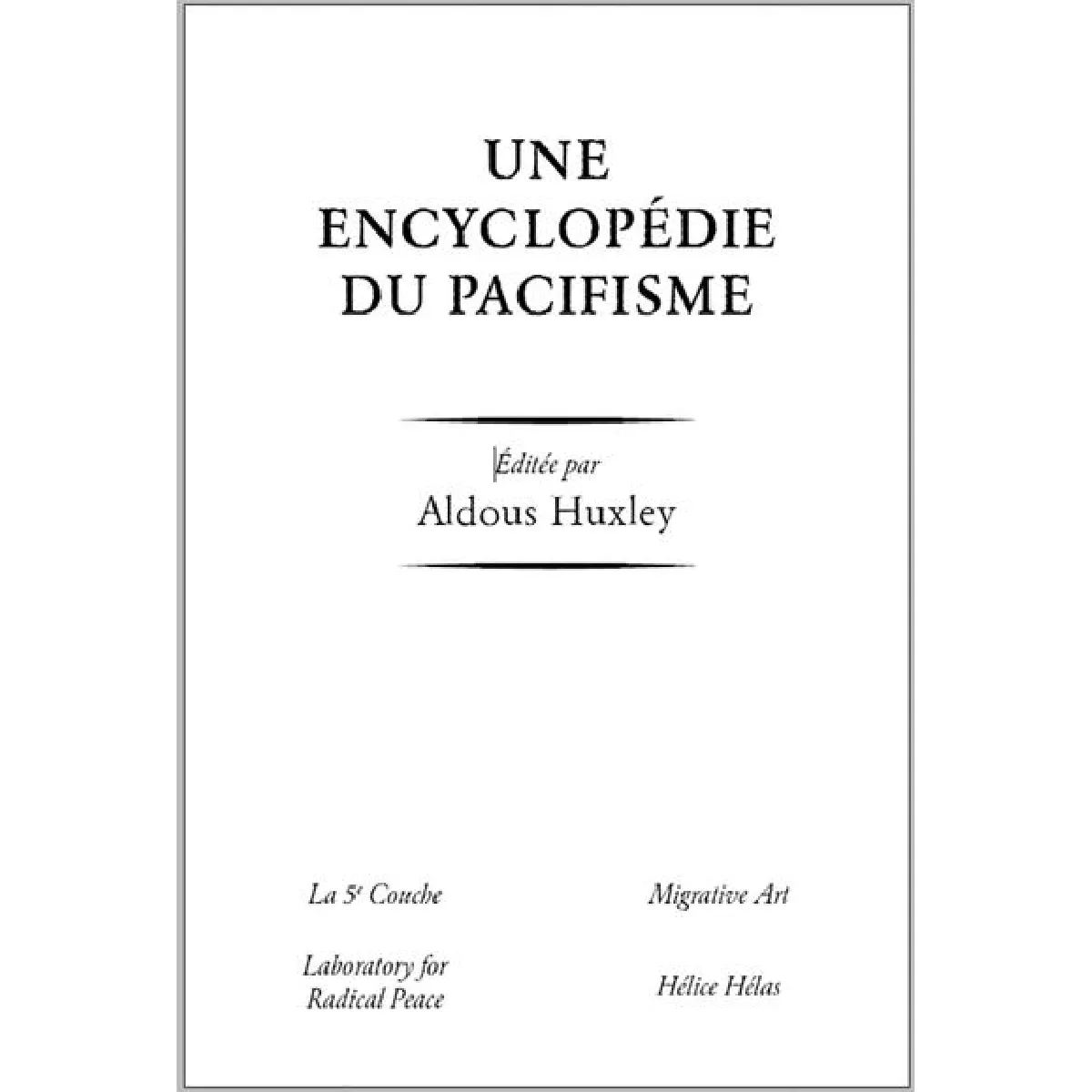 Une encyclopédie du pacifisme
