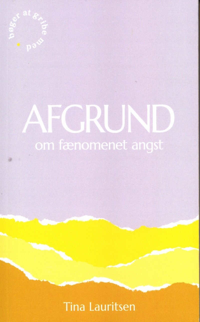 Afgrund Om Fænomenet Angst - Tina Lauritsen - Bog