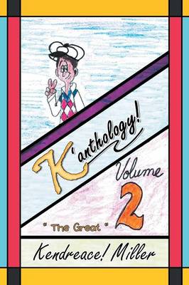 K'anthology!: Volume 2 (Paperback)