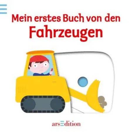 ars Edition Mein erstes Buch von den Fahrzeugen