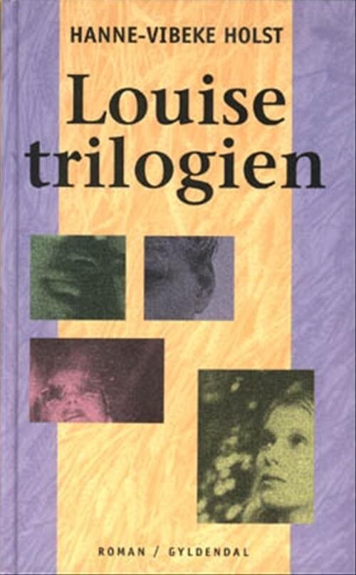 Louise-Trilogien - Hanne-Vibeke Holst - Bog