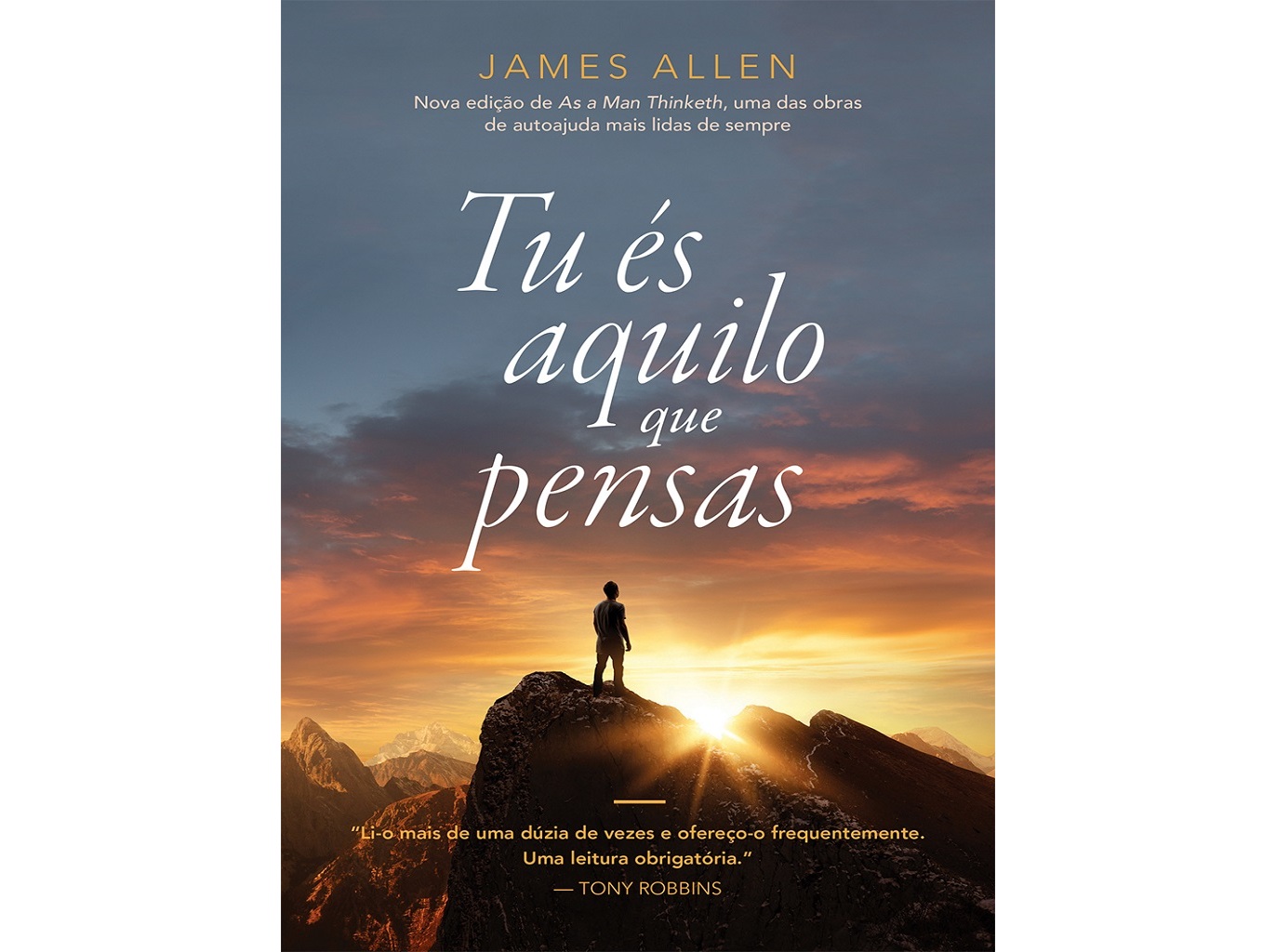 TU ÉS AQUILO QUE PENSAS