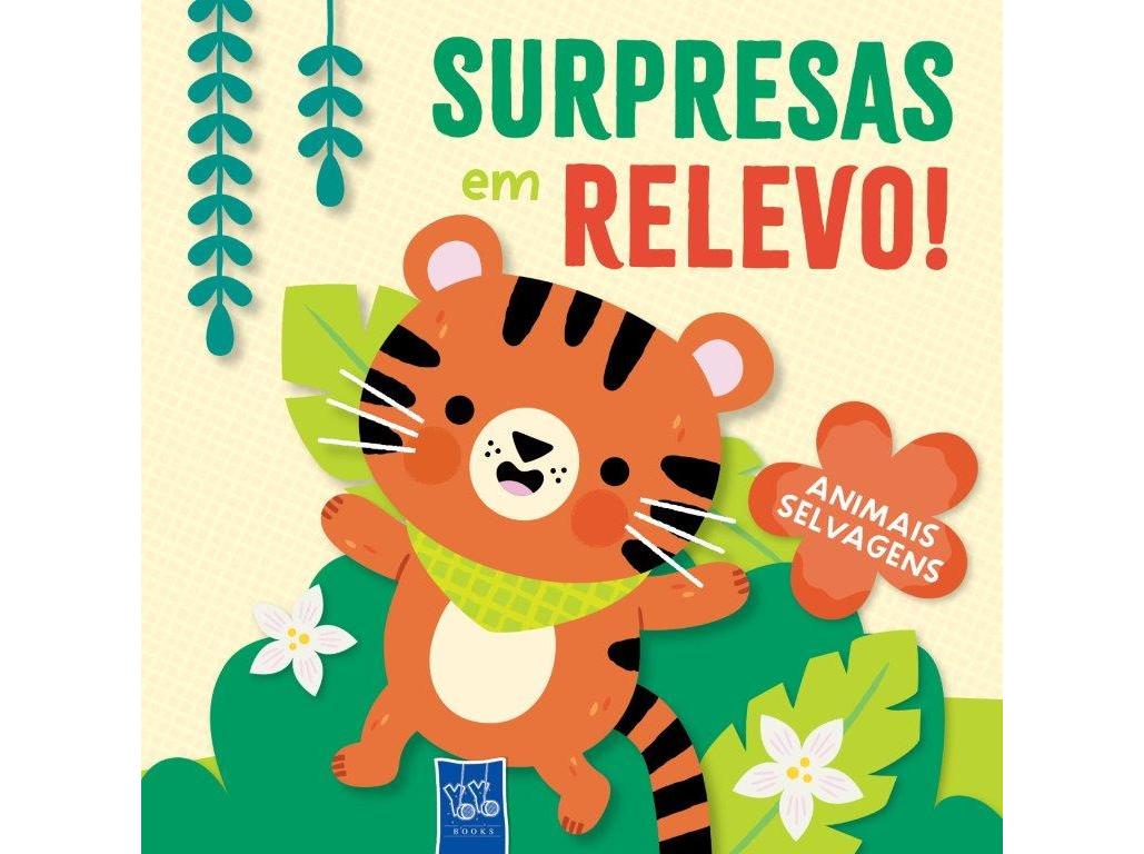 LIVRO SURPRESAS EM RELEVO! ANIMAIS SELVAGENS