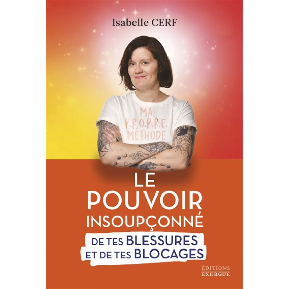 Le pouvoir insoupçonné de tes blessures et de tes blocages · Occasion