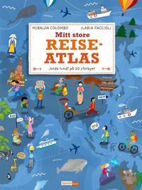 Mitt store reiseatlas; jorda rundt på 20 storbyer