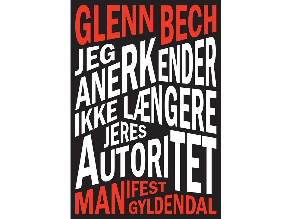 Jeg anerkender ikke længere jeres autoritet | Glenn Bech