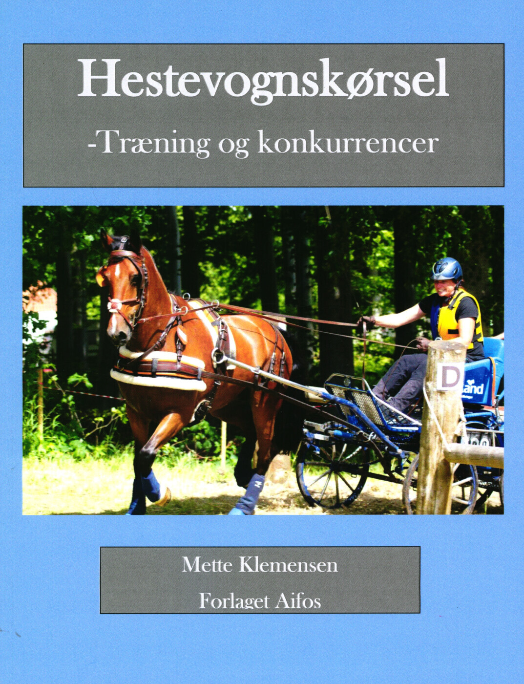 Hestevognskørsel - Træning Og Konkurrencer - Mette Klemensen - Bog