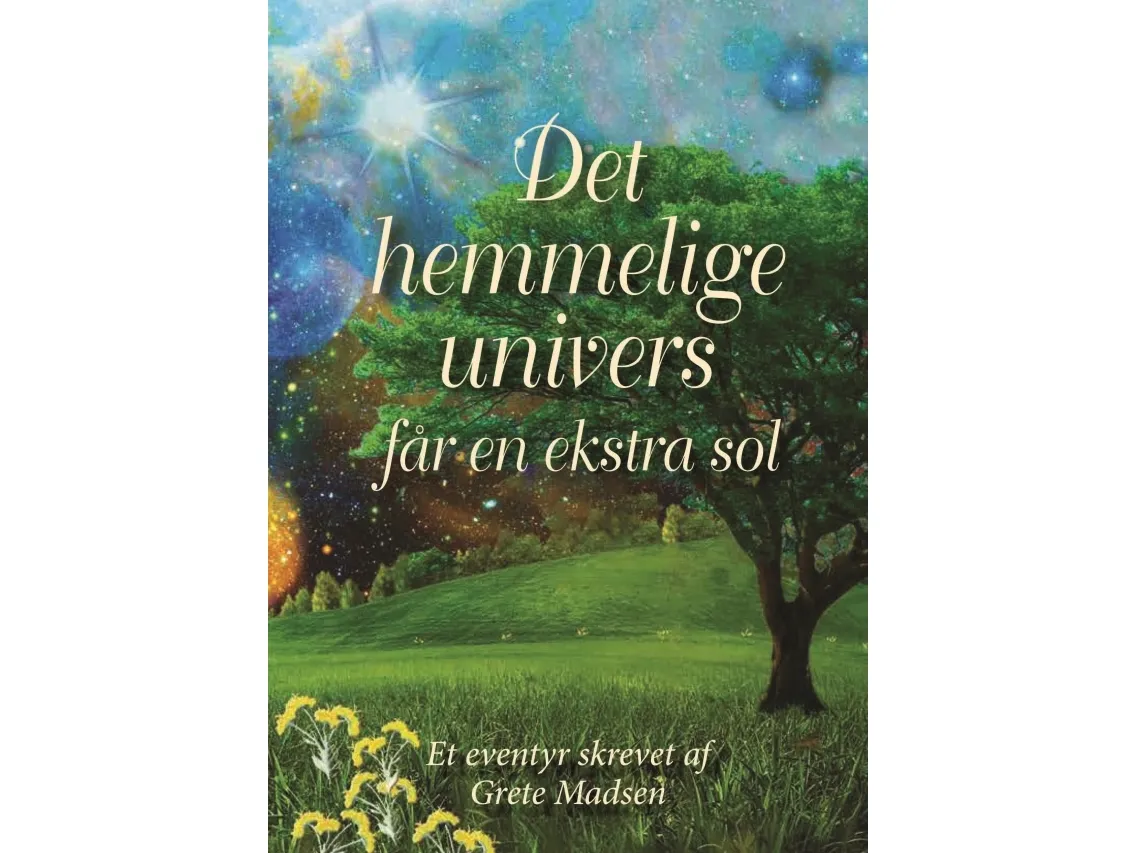 Det hemmelige univers får en ekstra sol | Grete Madsen