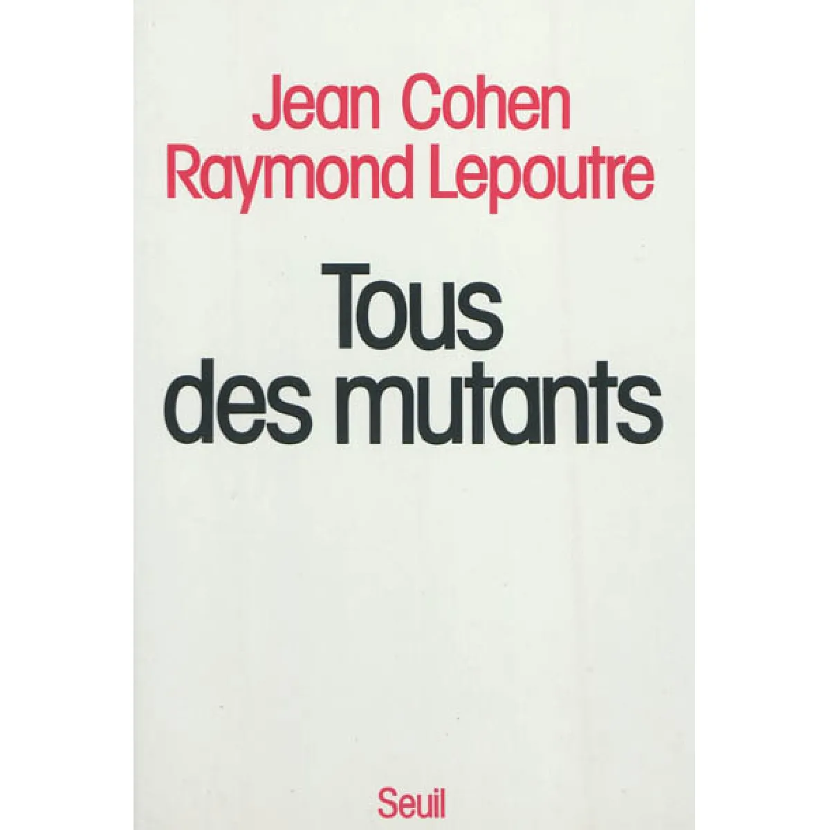 Tous des mutants · Occasion