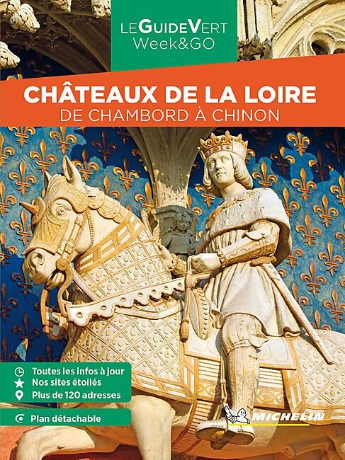 MICHELIN - WEEK END CHATEAUX DE LA LOIRE