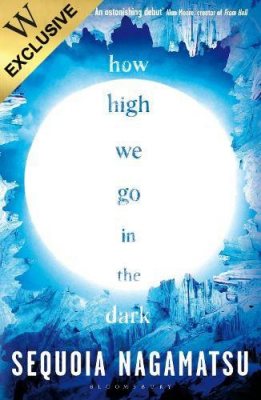 How High We Go in the Dark: Exclusive Edition (Paperback)