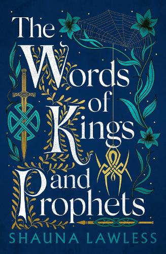 The Words of Kings and Prophets - Gael Song (Hardback)