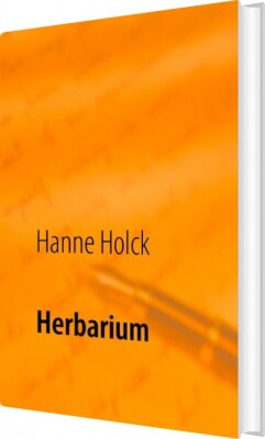 Herbarium - Hanne Holck - Bog