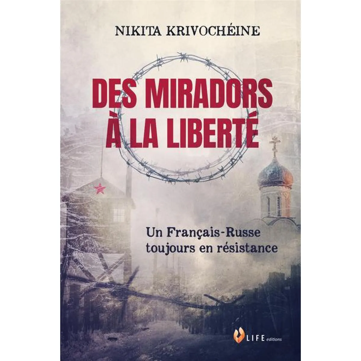 Des miradors à la liberté : un Français-Russe toujours en résistance · Occasion