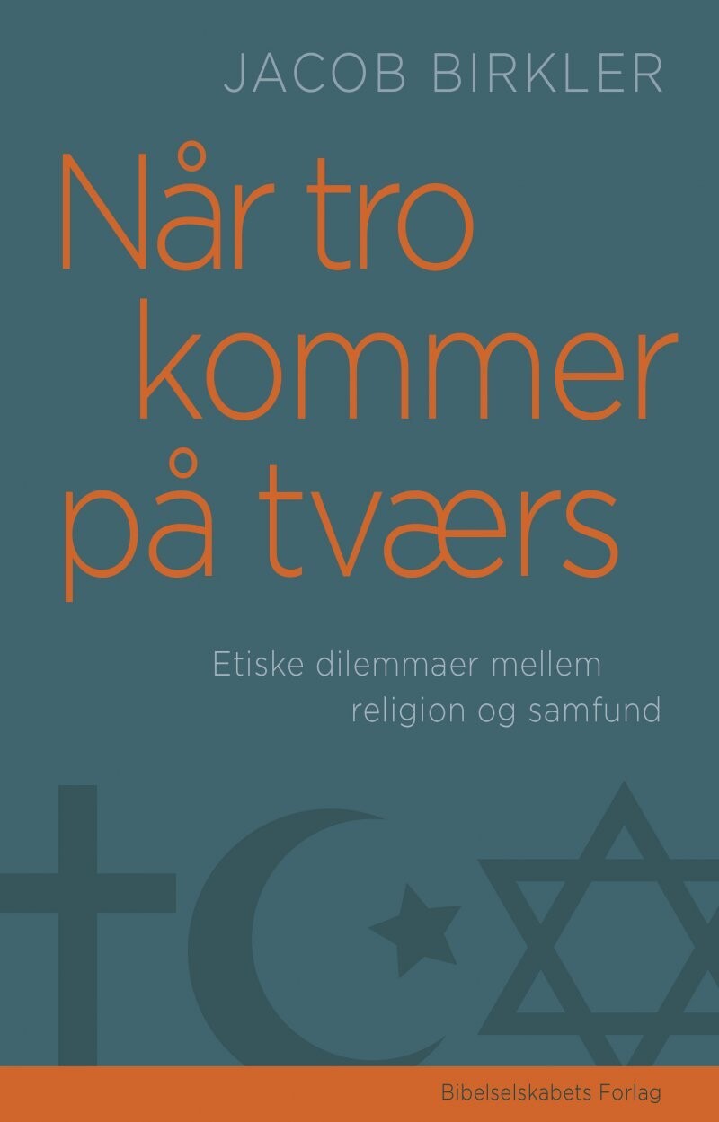 Når Tro Kommer På Tværs - Jacob Birkler - Bog