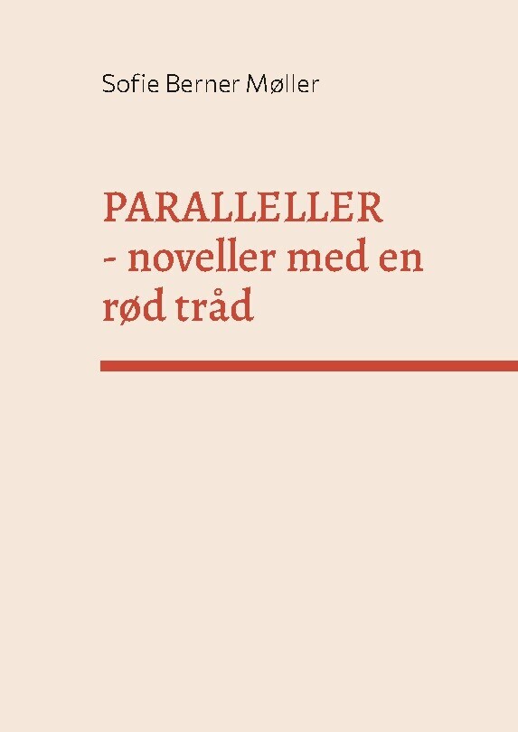 Paralleller - Sofie Berner Møller - Bog