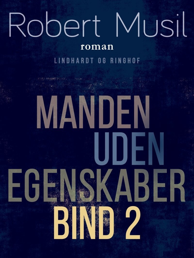 Manden Uden Egenskaber - Bind 2 - Robert Musil - Bog