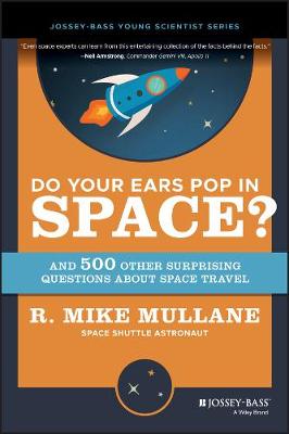 Do Your Ears Pop in Space and 500 Other Surprising Questions about Space Travel (Paperback)