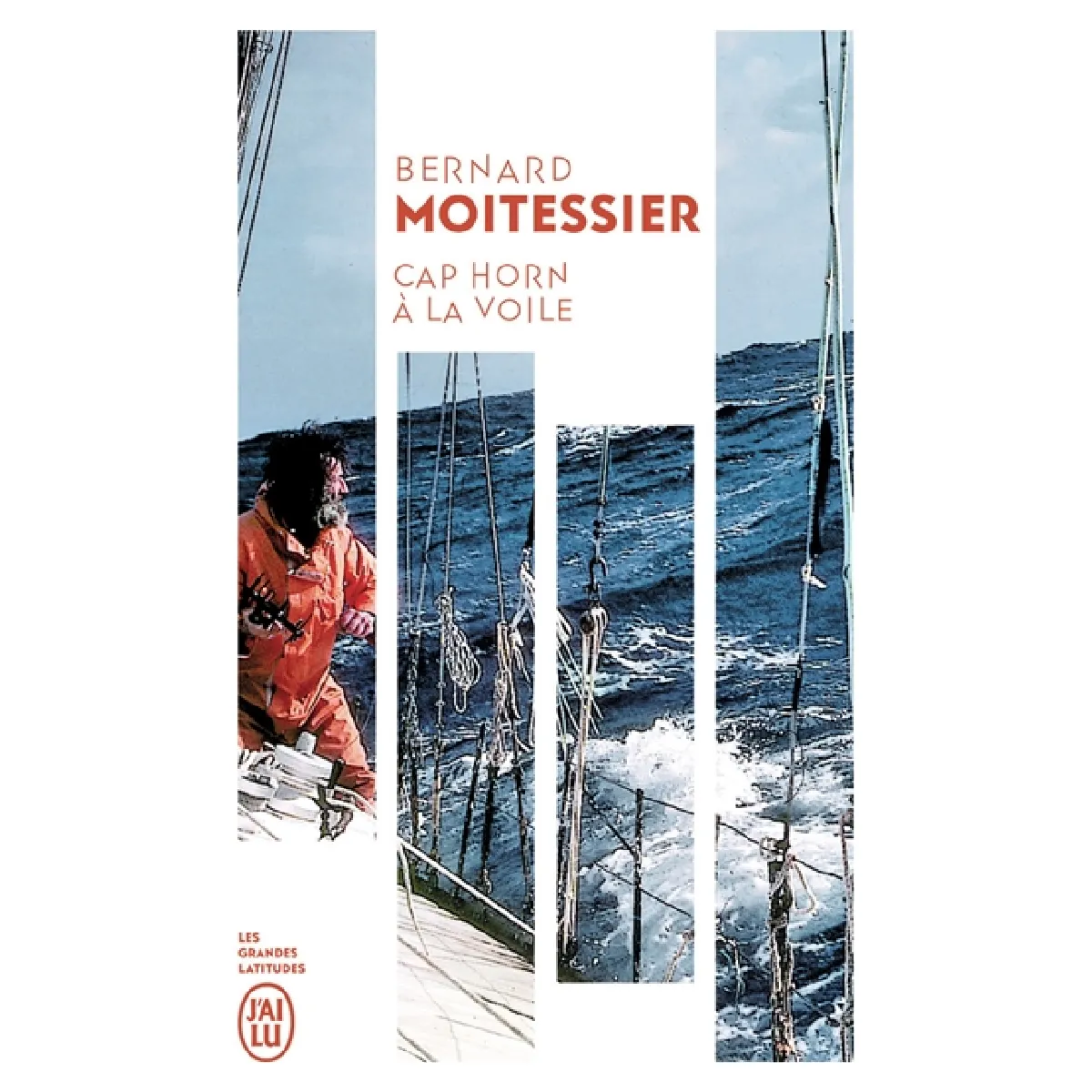 Cap Horn à la voile : 14.216 milles sans escales : récit