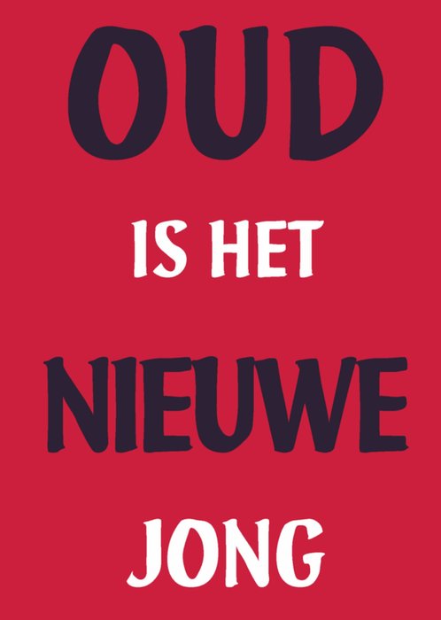 Dean Morris | Verjaardagskaart | oud | nieuwe jong