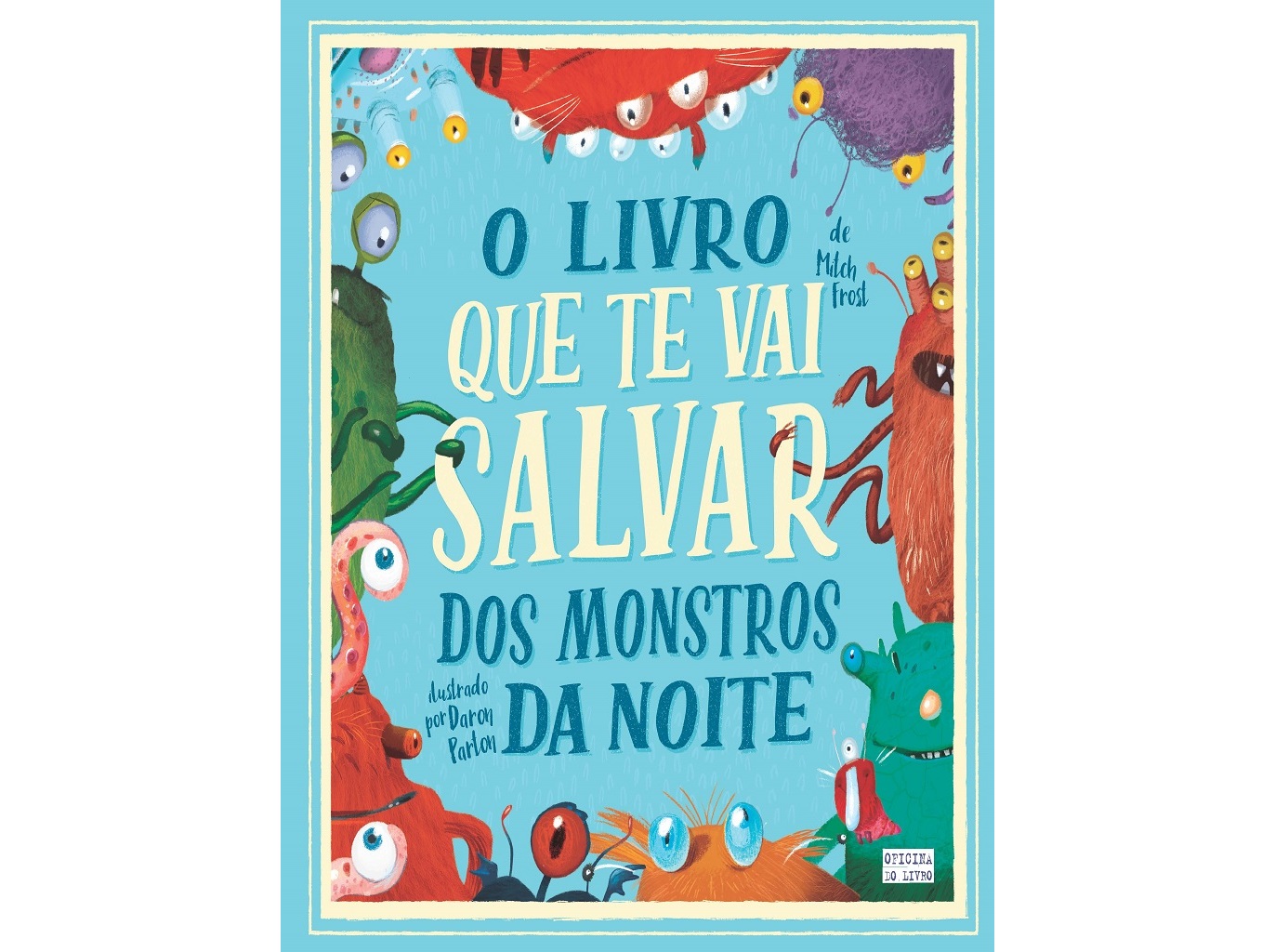 LIVRO O LIVRO QUE TE VAI SALVAR DOS MONTROS DA NOITE