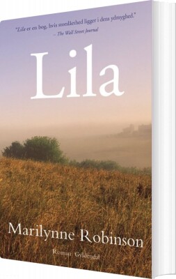 Lila - Marilynne Robinson - Bog