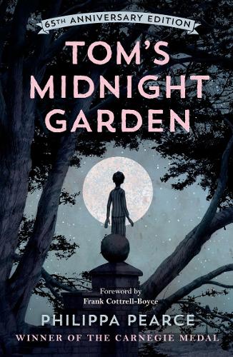 Tom's Midnight Garden 65th Anniversary Edition (Paperback)