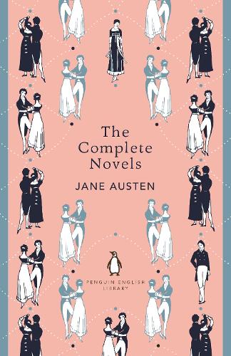 The Complete Novels of Jane Austen - The Penguin English Library (Paperback)