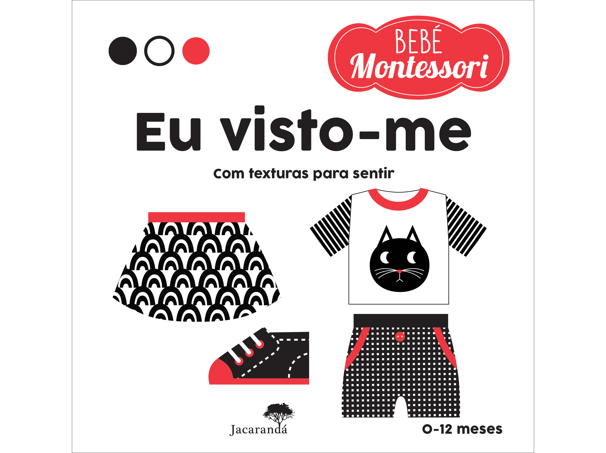 LIVRO EU VISTO-ME - BEBÉ MONTESSORI DE AGNESE BARUZZI CHIARA PIRO
