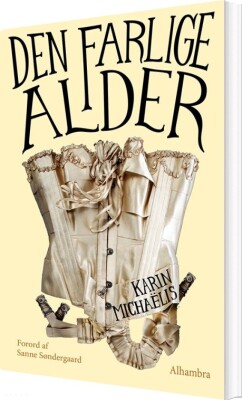 Den Farlige Alder - Karin Michaëlis - Bog