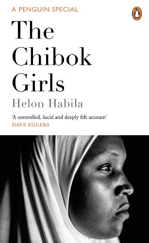 The Chibok Girls: The Boko Haram Kidnappings & Islamic Militancy in Nigeria (Paperback)