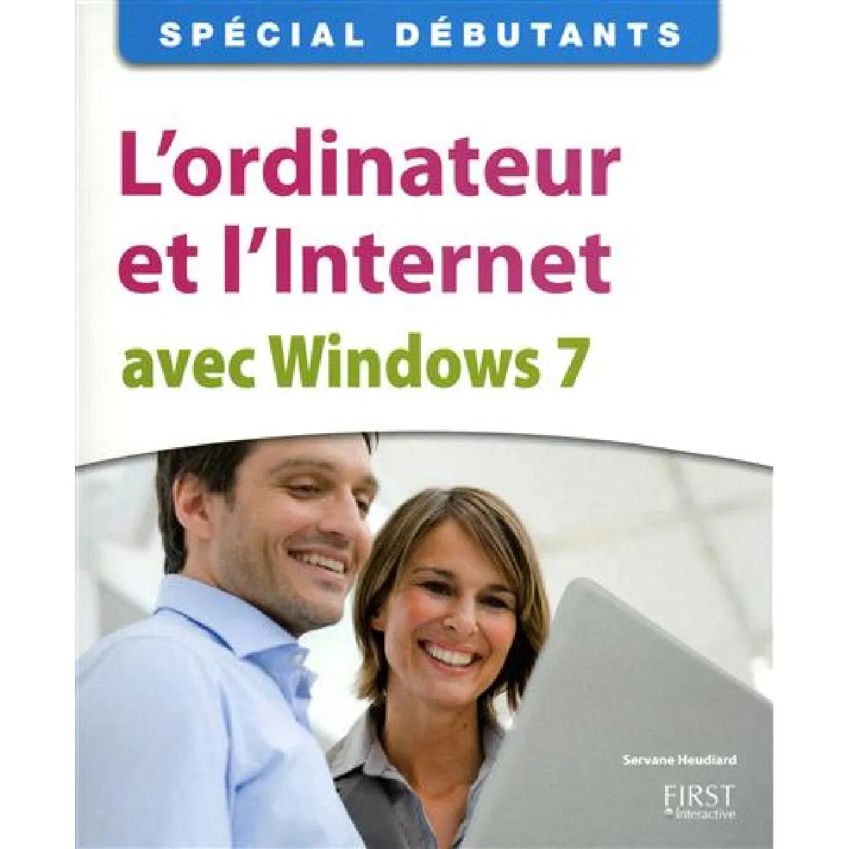 L'ordinateur et l'Internet avec Windows 7 · Occasion