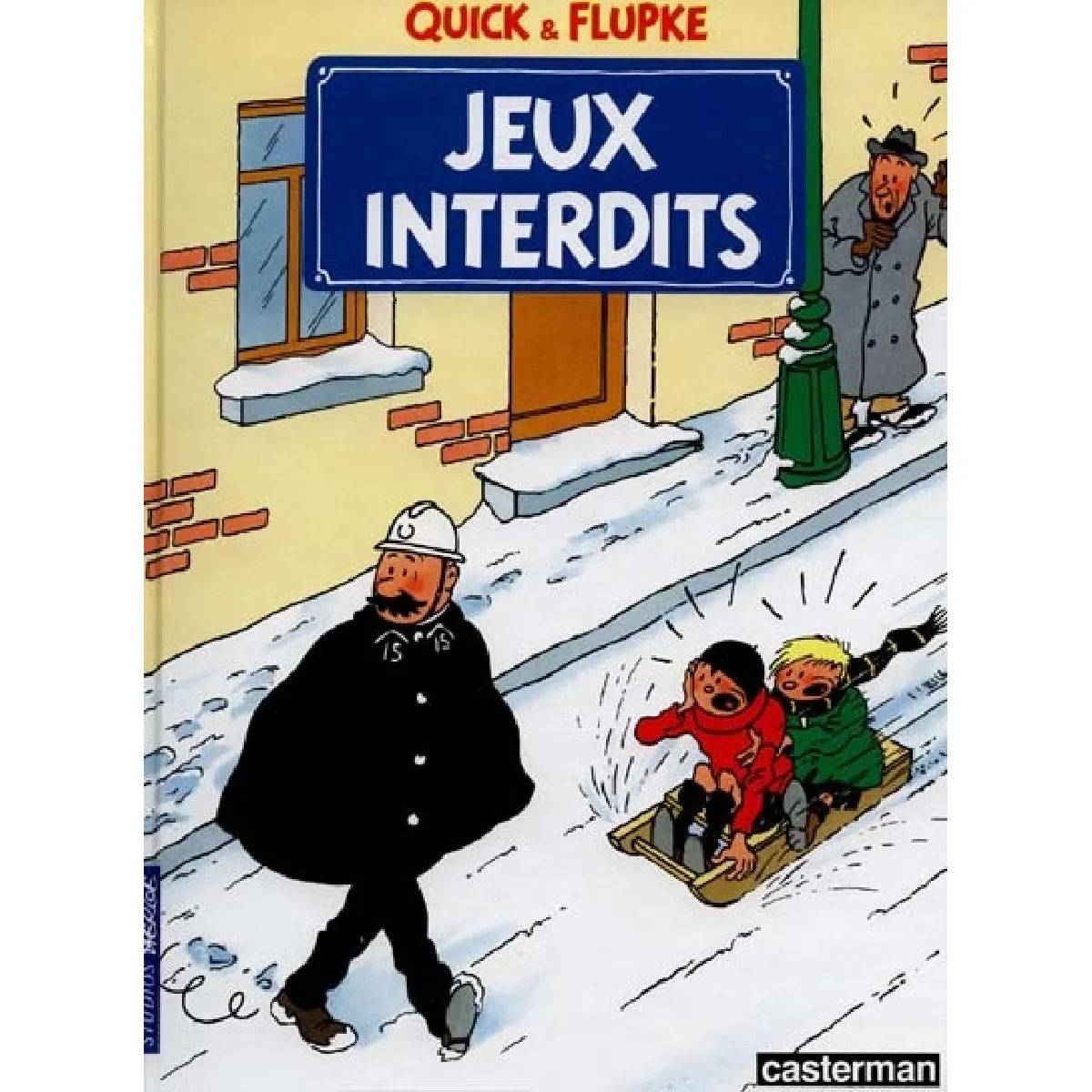Quick et Flupke. Vol. 1. Jeux interdits · Occasion