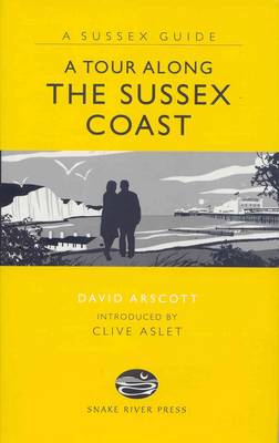 A Tour Along the Sussex Coast (Hardback)