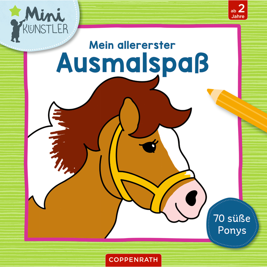 Coppenrath Mein allererster Ausmalspaß: 70 süße Ponys (Mini-Künstler)