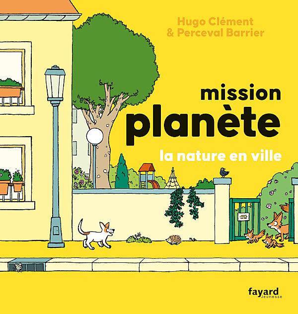 HACHETTE - MISSION PLANETE VOL5 LA NATURE EN VILLE
