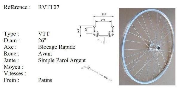 ROUE 26  VTT AVANT JANTE ALU SIMPLE PAROI ARGENT FREIN PATIN MOYEU ALU BLOCAGE RAPIDE.