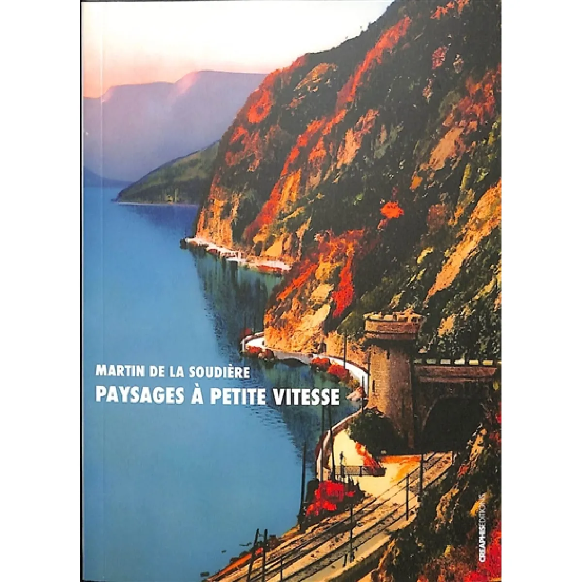 Paysages à petite vitesse : flânerie ferroviaire