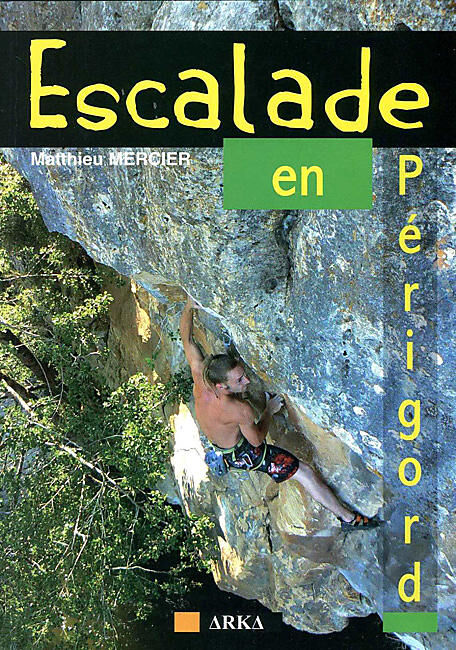 ARKA - Escalade en Perigord