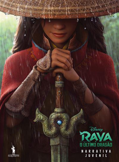 Raya e o Último Dragão - Narrativa Juvenil de Disney